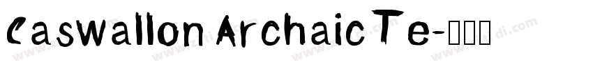 Caswallon Archaic Te字体转换